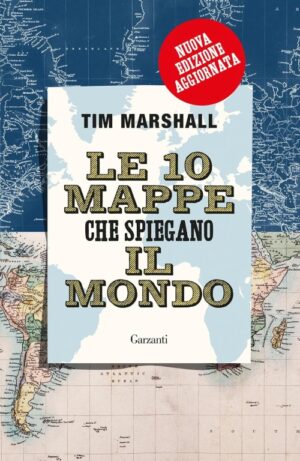 Le 10 mappe che spiegano il mondo