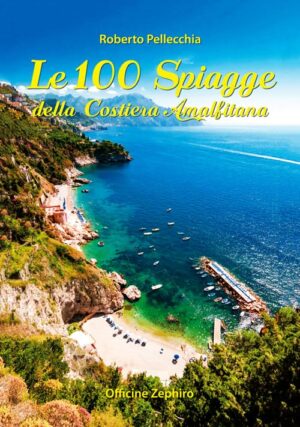 Le 100 spiagge della Costiera Amalfitana