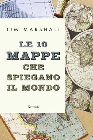 le 10 mappe che spiegano il mondo