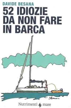 52 IDIOZIE DA NON FARE IN BARCA