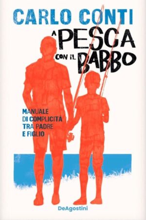 A pesca con il babbo