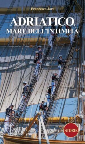 Adriatico, mare dell'intimità