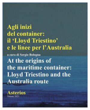 Agli inizi del container: il 'Lloyd Triestino' e le linee per l'Australia