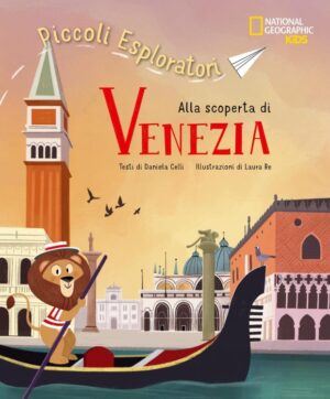Alla scoperta di Venezia (Piccoli esploratori)