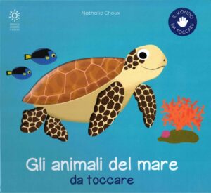 Gli animali del mare da toccare