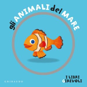 gli ANIMALI del MARE - I LIBRI GIREVOLI