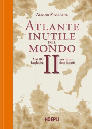 atlante inutile del mondo II