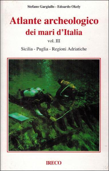 atlante archeologico dei mari d'italia vol. III
