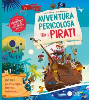 AVVENTURA PERICOLOSA TRA I PIRATI