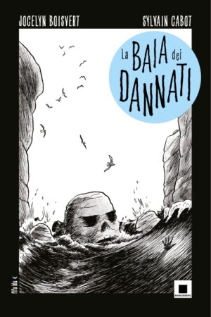 la BAIA dei DANNATI