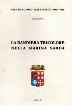 La bandiera tricolore nella Marina Sarda