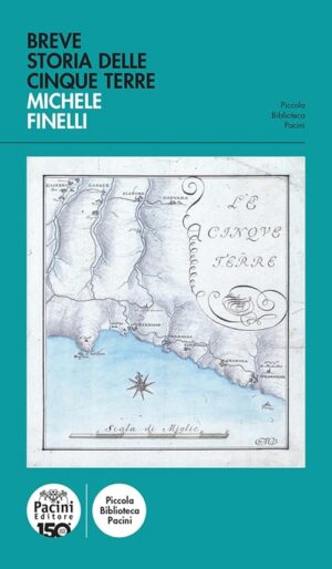 BREVE STORIA DELLE CINQUE TERRE