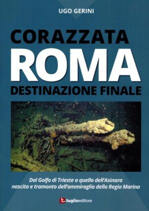 corazzata roma - destinazione finale