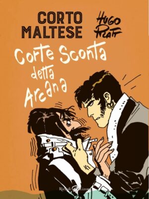 corto maltese volume 6 - corte sconta detta arcana