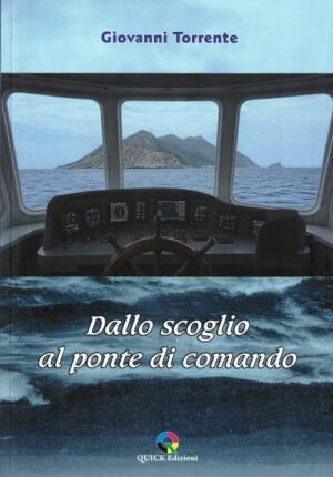 Dallo scoglio al ponte di comando