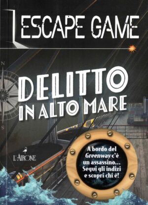 DELITTO IN ALTO MARE - ESCAPE GAME