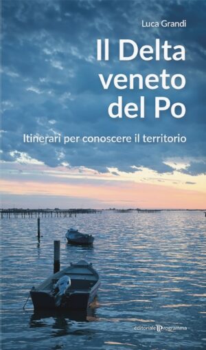 Il Delta Veneto del Po
