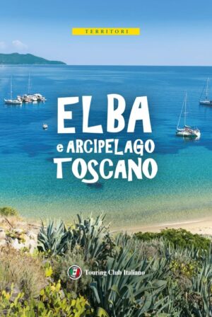 ELBA E ARCIPELAGO TOSCANO