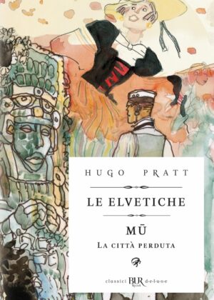 LE ELVETICHE - MU, LA CITTA' PERDUTA