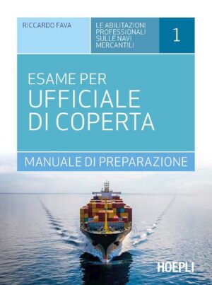 L'esame per ufficiale di coperta (le abilitazioni professionali sulle navi mercantili - 1)