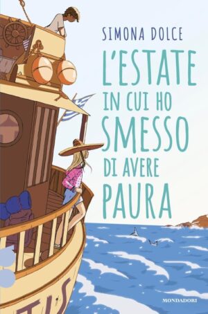 L'estate in cui ho smesso di avere paura