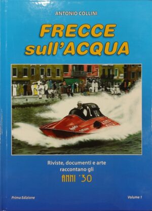 FRECCE sull'ACQUA - Volume I