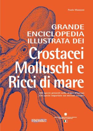 grande enciclopedia illustrata dei crostacei, dei molluschi e dei ricci di mare