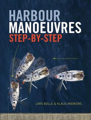 Harbour manoeuvres step-by-step