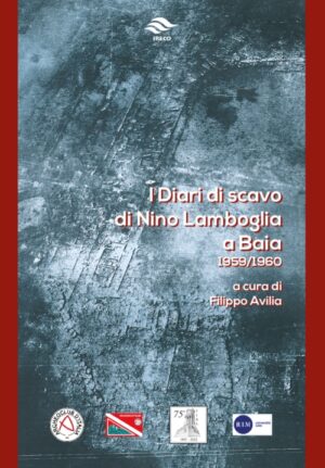 i diari di scavo di nino lamboglia a baia 1959/1960
