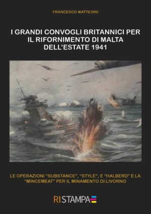 I grandi convogli britannici per il rifornimento di Malta dell'estate 1941