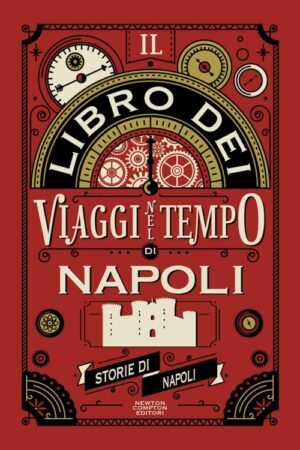 il libro dei viaggi nel tempo di napoli