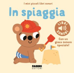 In spiaggia (I miei piccoli libri sonori)