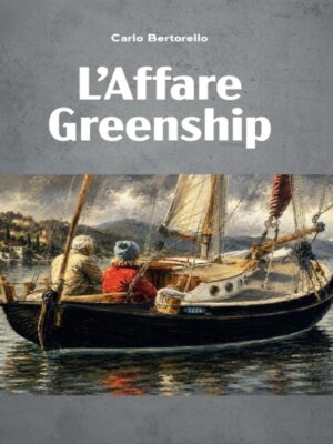 L'AFFARE GREENSHIP