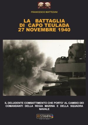 La Battaglia di Capo Teulada - 27 Novembre 1940