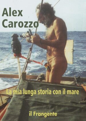 la mia lunga storia con il mare
