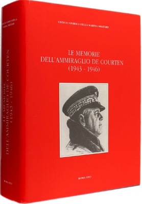 le memorie dell'ammiraglio de courten (1943-1946)