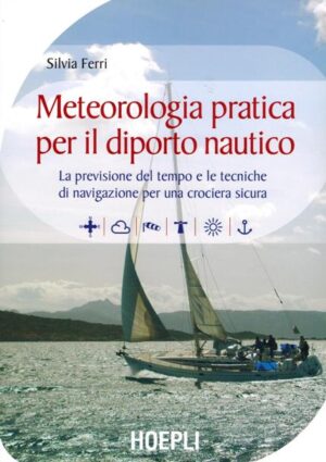 meteorologia pratica per il diporto nautico