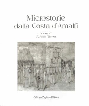 Microstorie dalla Costa d'Amalfi