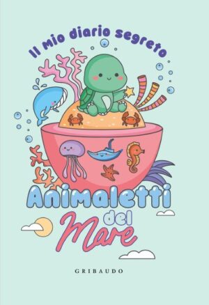 Il mio diario segreto - Animaletti del Mare
