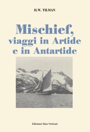 Mischief, viaggi in Artide e Antartide