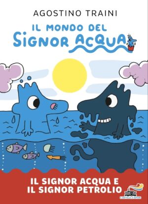 Il mondo del Signor Acqua