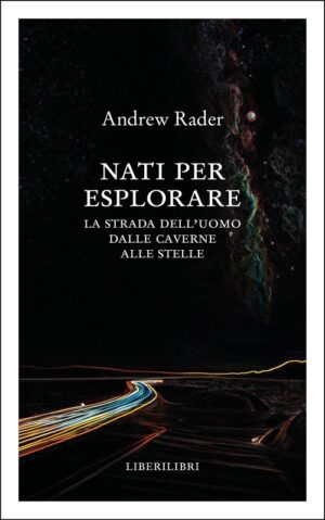 NATI PER ESPLORARE