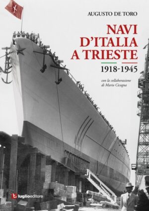 navi d'italia a trieste 1918-1945