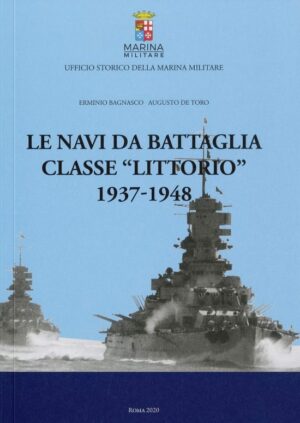 le navi da battaglia classe "littorio" 1937-1948