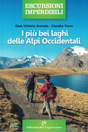i più bei laghi delle alpi occidentali