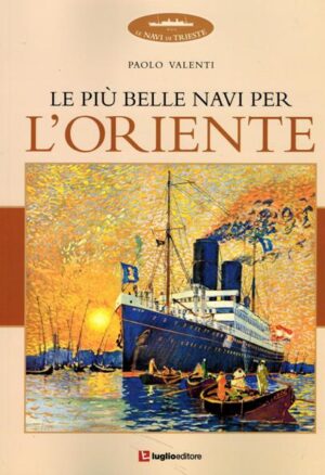 le più belle navi per l'oriente