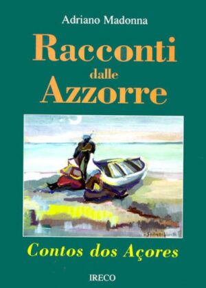 racconti dalle azzorre - contos dos açores
