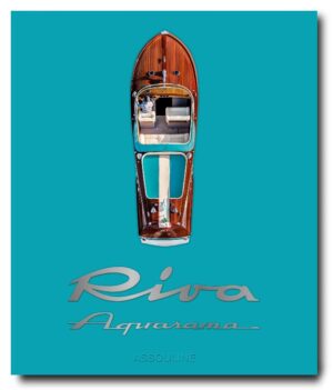 Riva Aquarama (The Ultimate Collection)
