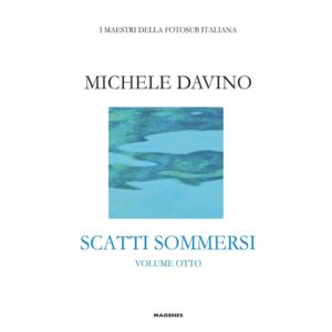 Scatti sommersi - Volume otto