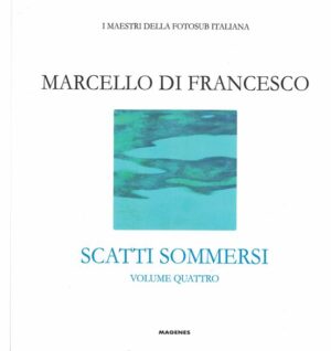 Scatti sommersi - Volume quattro